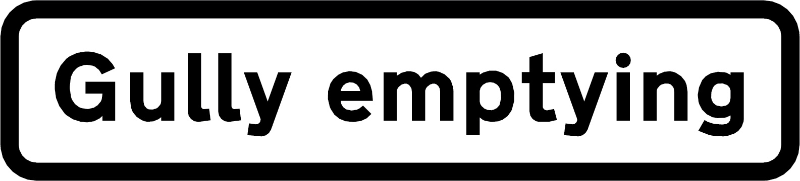Gully emptying sign