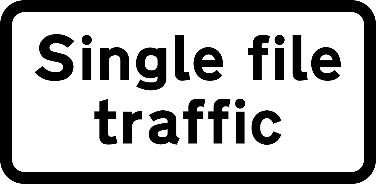 Single file traffic sign