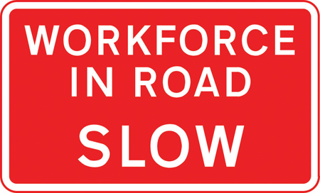 Workforce in road slow sign